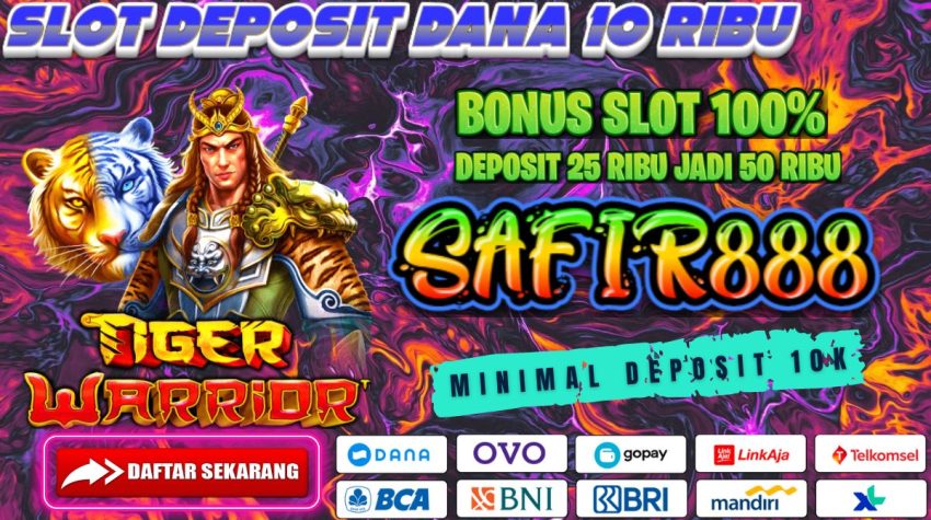 SAFIR888 Slot Deposit Dana 10 RIBU