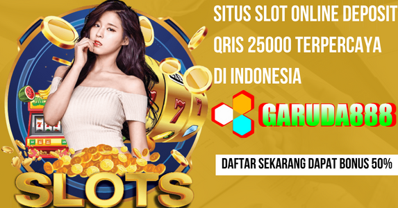 Situs Slot Online Deposit Qris 25000 Terpercaya Di Indonesia