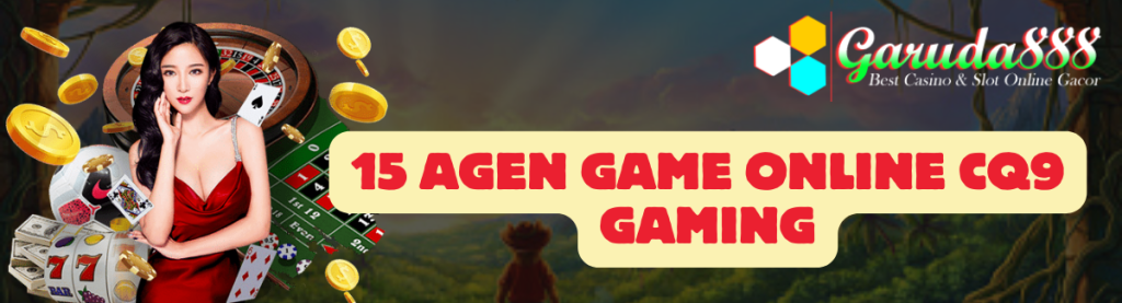 15 Agen Game Online