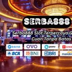 Serba888 Slot Terpercaya Gampang Cuan Tanpa Batas
