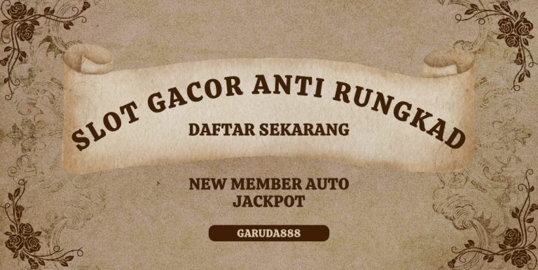 SLOT GACOR ANTI RUNGKAD GARUDA888